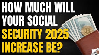 2025 Social Security Increase [upl. by Fanchie]