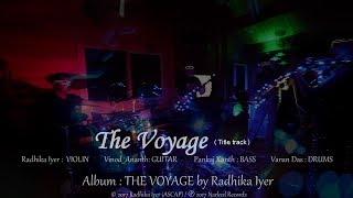 Radhika Iyer The VoyageOfficial Music Video [upl. by Erinn769]