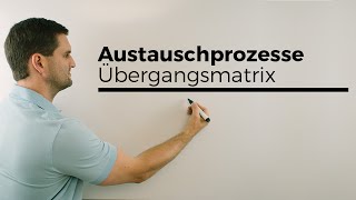 Austauschprozess Übergangsmatrix Übergangsgraph Matrizen Matrix  Mathe by Daniel Jung [upl. by Nirroc897]