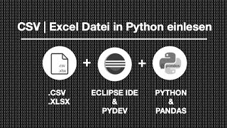 Excel csv amp xlsx mit Python importierenexportieren  Eclipse Python Pandas [upl. by Keligot]