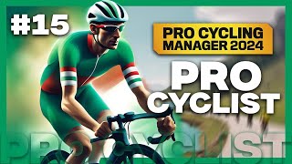 PRO CYCLING MANAGER 2024  PRO CYCLIST 15  La Grippe [upl. by Yasdnil]