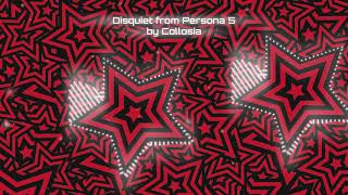 Disquiet from Persona 5 by Collosia Persona 5 Remix [upl. by Antsirhc235]