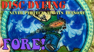 Disc Golf Dyeing Tutorial and Giveaway  FORE [upl. by Milty]