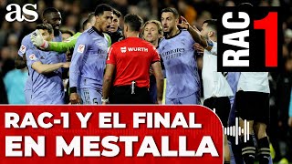 VALENCIA 2  REAL MADRID 2  RAC1 y el lío final en MESTALLA con GIL MANZANO [upl. by Atila]