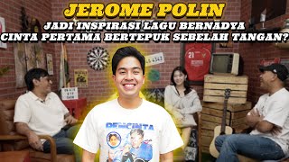 JEROME POLIN UDAH DEKET DARI KECIL SAMA KELUARGA BERNADYA BAKAL DIJODOHIN KAH [upl. by Haroldson]