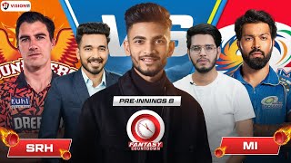 LIVE 🔴 SRH vs MI PreMatch  Fantasy Countdown EP 8  Match  8  IPL 2024 [upl. by Inna]