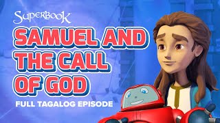 Superbook – Samuel and the Call of God  Full Tagalog Episode  A Bible Story about Listening to God [upl. by Nagap921]