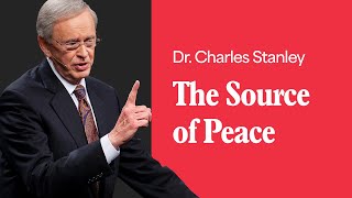 The Source of Peace – Dr Charles Stanley [upl. by Dixil]