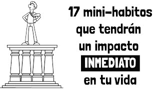 17 habitos que solo toman cinco minutos pero transforman tu vida para siempre [upl. by Ecyac666]