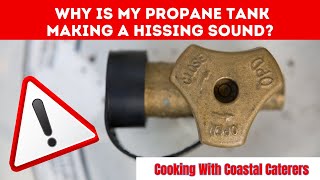 Why Is My Propane Tank Making A Hissing Sound  Propane Tank Making Noise [upl. by Vidovik]