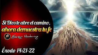 Si Dios te abre el camino ahora demuestra tu fe [upl. by Atinniuq]