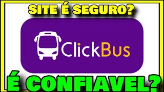 CLICKBUS É CONFIAVEL Comprar Passagem ClickBus é Seguro  Comprar Passagem de Onibus no Celular [upl. by Longfellow]