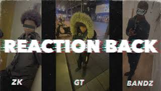 PZONE ZK x GT x Bandz x Feli  Reaction Back Prod Reimas [upl. by Edette]