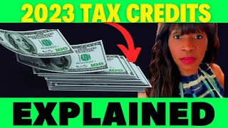 2023 TAX CREDITS AND HOW THEY CAN HELP YOU GET A TAX REFUND [upl. by Anirav]