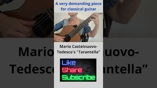 A very demanding piece for classical guitar Tarantella by Castelnuovo Tedesco classicalguitar [upl. by Asial]