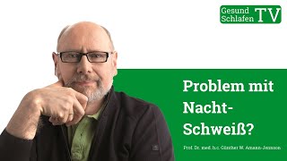 Schlecht schlafen und Schlafstörungen durch Nachtschweiß [upl. by Enimassej]