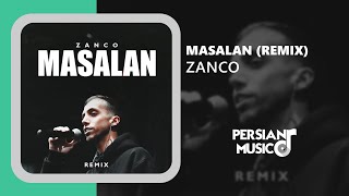 Zanco  Masalan Remix  ریمیکس آهنگ مثلا از زانکو [upl. by Yelyab]