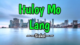 ituloy Mo Lang  Siakol KARAOKE VERSION [upl. by Shaver711]