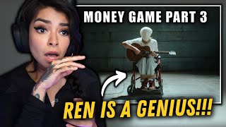 WHAT A MASTERPIECE  Ren  quotMoney Game Part IIIquot FIRST TIME REACTION [upl. by Emya]