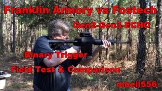 Franklin Armory Gen 3 BFS Binary Trigger Gen2 BFS amp Fostech ECHO Field Test amp Comparison [upl. by Hein]