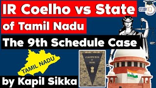 IR Coelho vs State of Tamil Nadu  The 9th Schedule Case  Tamil Nadu Judicial Service Exam TNPSC J [upl. by Ferd]