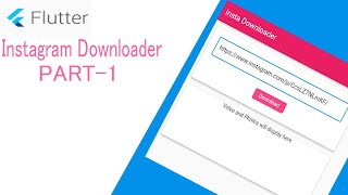 How to Create Instagram Downloader App in Flutter Part1 Frontend [upl. by Bolanger]