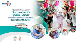 Curso Internacional Humanizar para Sanar  Cuidados Paliativos y Pediátricos [upl. by Leimaj97]