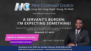 Welcome to New Covenant Church  A Servants Burden Im Expecting Something Min Corey J Jones [upl. by Novej2]