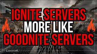 Lets Talk About Ignite Servers  Lost Ark [upl. by Natka]