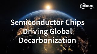 Unveiling the Impact Semiconductor Chips Driving Global Decarbonization  Infineon [upl. by Glanti275]