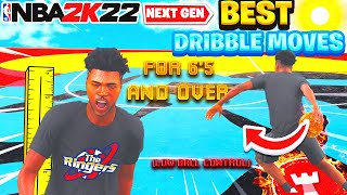 BEST DRIBBLE MOVES For 65 and UP Players On NBA 2K22 NEXT GEN DRIBBLE MOVES FOR LOW BALL CONTROL [upl. by Eldnek621]