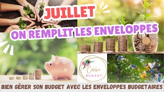 ENVELOPPES BUDGETAIRES On remplit les enveloppes de juillet [upl. by Benni]