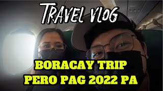 Boracay Trip 2022 [upl. by Bucher]