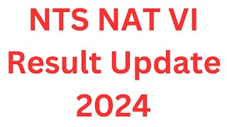 NTS NAT VI Result 2024 Update I How to Check NTS NAT Result I NTS NAT Result 2024 I NTS NAT Test [upl. by Lias]