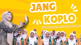 FULL Jang versi koplo Paduan Suara SMK Terpadu Yaspida Sukabumi 🔥 [upl. by Calle]