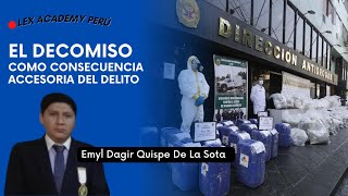 Aspectos generales del decomiso como consecuencia accesoria del delito [upl. by Eboj]