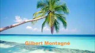 Gilbert Montagné  Sous le soleil des tropiques [upl. by Neelloc]