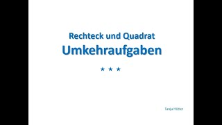 M5  Rechteck und Quadrat  Umkehraufgaben [upl. by Angelina]