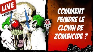 Tuto Peinture Figurine  Le Clown de ZOMBICIDE [upl. by Corissa]