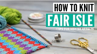 How to knit Fair Isle for beginners tips and tricks for neat results [upl. by Amilas]