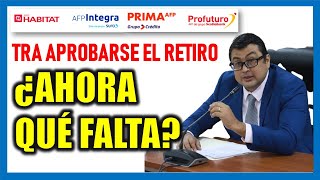 RETIRO DE AFP 2024 Luego de aprobarse el RETIRO DE AFP en la Comisión d Economía ¿Ahora qué falta [upl. by Mikihisa540]