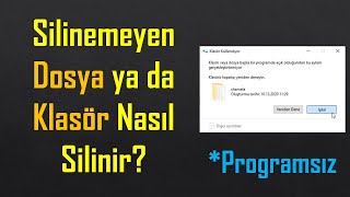 Silinemeyen Dosya ya da Klasör Silme  Programsız [upl. by Ystap]