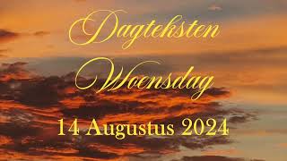 Dagteksten amp Gebed Woensdag14 Augustus 2024 [upl. by Acinehs32]