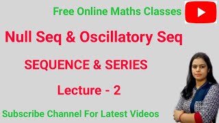 Definition of Oscillatory and Null Seq with examplesHow to find nth term of SeqBABSc 2nd year [upl. by Nryhtak216]