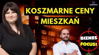 Dlaczego ceny mieszkań w Polsce rosną najszybciej w UE  Biznes Focus [upl. by Emawk]