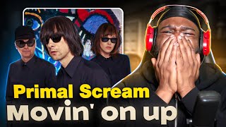 FIRST Time Listening To Primal Scream  Movin on Up [upl. by Marylinda593]