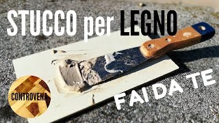 COME FARE STUCCO per LEGNO  3 minuti di Falegnameria 1 [upl. by Tabib]