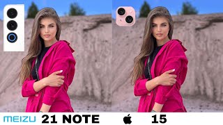 Meizu 21 Note vs IPhone 15  Camera Test Comparison [upl. by Udall]