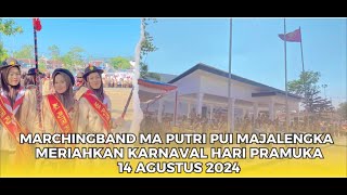 MARCHINGBAND MA PUTRI PUI MAJALENGKA MERIAHKAN KARNAVAL HARI PRAMUKA DI GGM MAJALENGKA [upl. by Della]