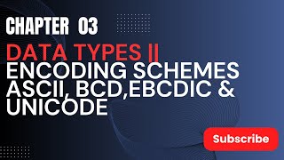 Data Types Encoding Schemes ASCII BCDEBCDIC amp Unicode UrduHindi [upl. by Marder]